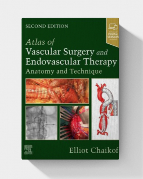 Atlas of Vascular Surgery and Endovascular Therapy: Anatomy and Technique, 2nd edition (EPUB)