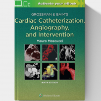 Grossman & Baim’s Cardiac Catheterization, Angiography, and Intervention  (9th Edition) PDF ONLY
