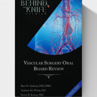 Vascular Surgery Oral Board Review: Behind The Knife Premium (2nd Edition)