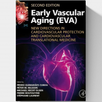 Early Vascular Aging (EVA): New Directions in Cardiovascular Protection. (2nd Edition)