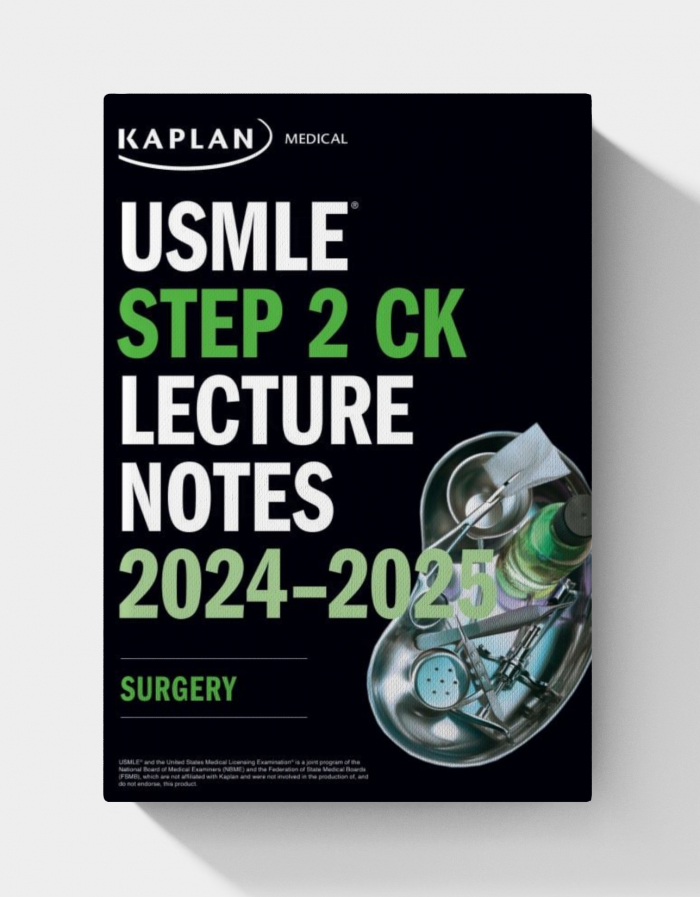 USMLE Step 2 CK Lecture Notes 2024-2025: Surgery