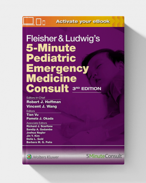 Fleisher & Ludwig's 5-Minute Pediatric Emergency Medicine Consult (3rd Edition)