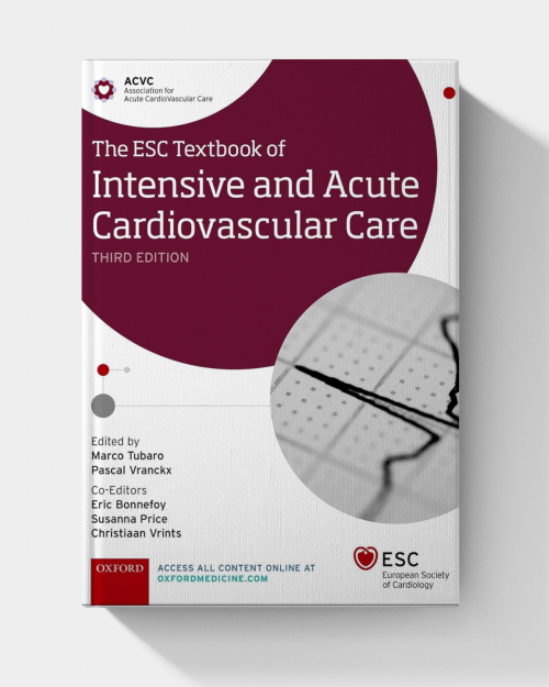 The ESC Textbook of Intensive and Acute Cardiovascular Care (3rd Edition)