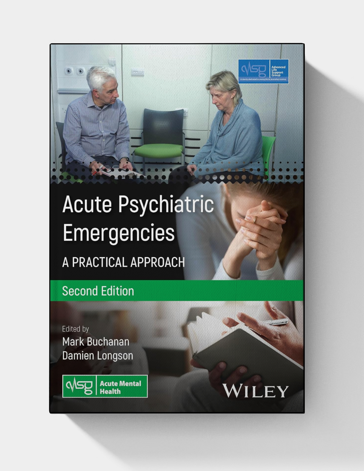 Acute Psychiatric Emergencies: A Practical Approach (Advanced Life Support Group) 2nd Edition 2025