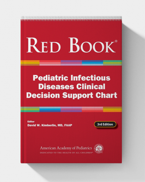 Red Book Pediatric Infectious Diseases Clinical Decision Support Chart (3rd Edition)