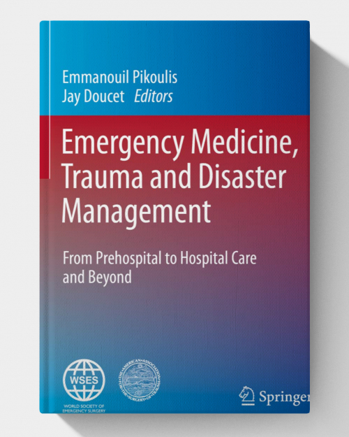 Emergency Medicine, Trauma and Disaster Management: From Prehospital to Hospital Care and Beyond