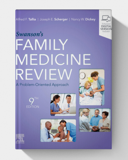 Swanson's Family Medicine Review: A Problem-Oriented Approach  (9th Edition)