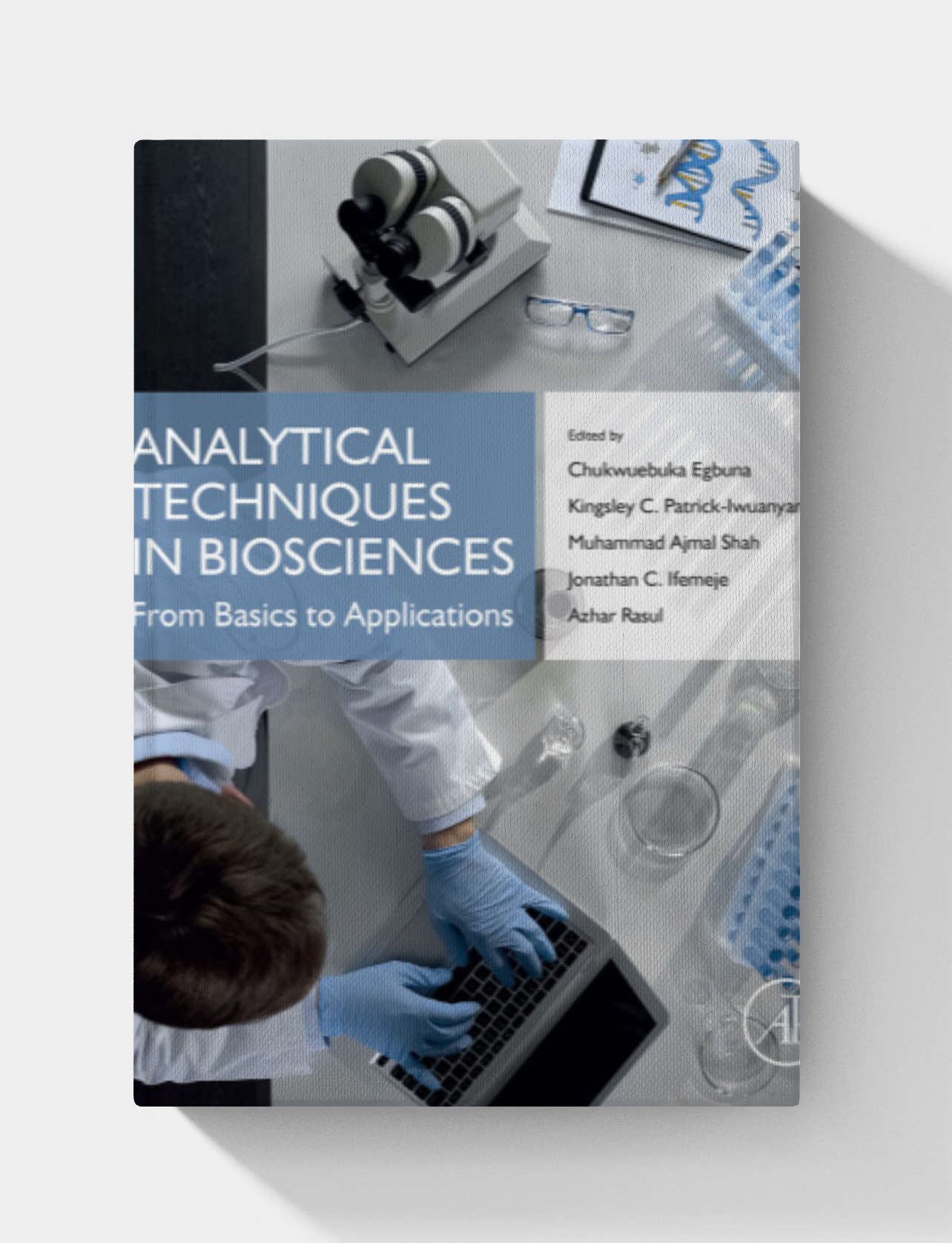 Analytical Techniques in Biosciences: From Basics to Applications