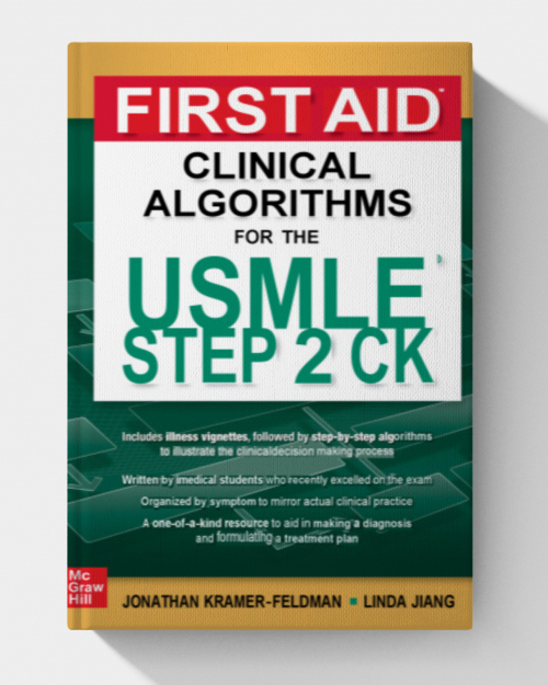 First Aid Clinical Algorithms for the USMLE Step 2 CK (2023)