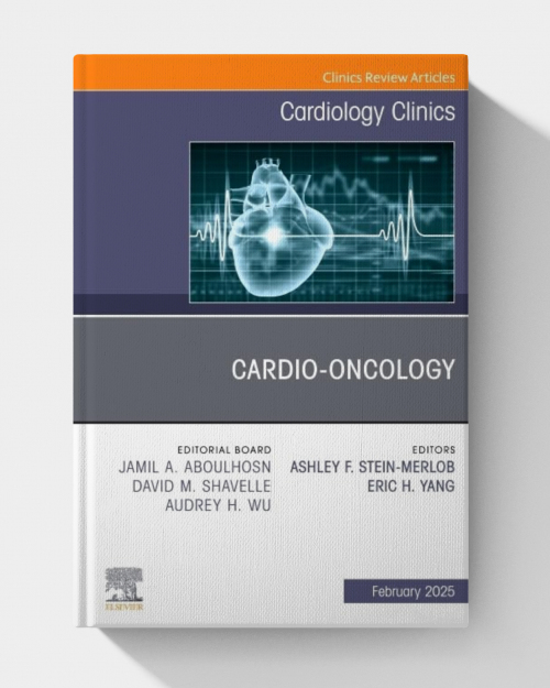 Cardio-oncology, An Issue of Cardiology Clinics (Volume 43-1) (The Clinics: Internal Medicine, Volume 43-1)