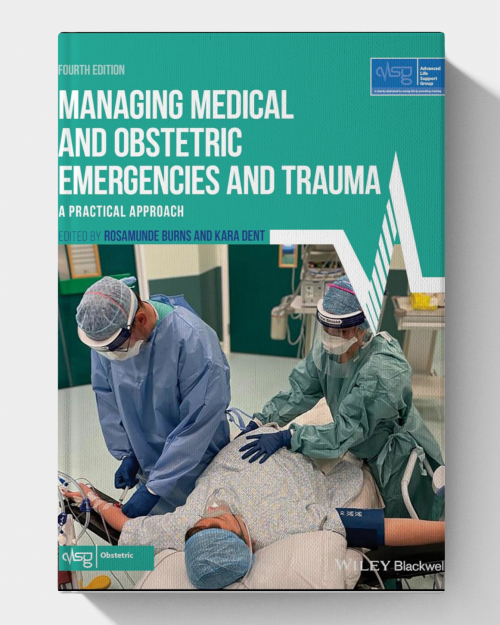 Managing Medical and Obstetric Emergencies and Trauma-A Practical Approach (4th Edition)