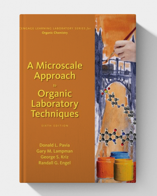A Microscale Approach to Organic Laboratory Techniques (6th Edition)
