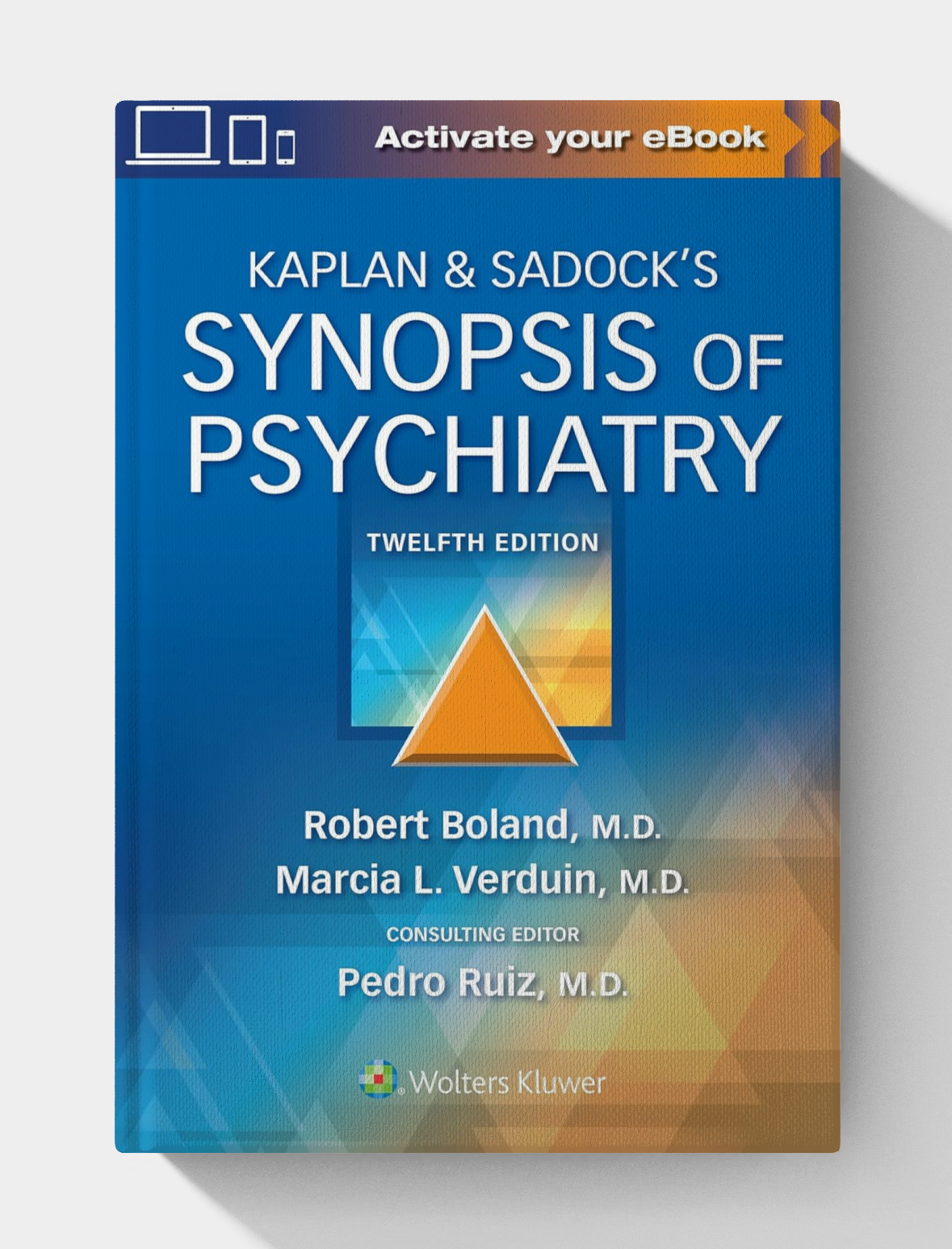 Kaplan & Sadock’s Synopsis of Psychiatry (12th, North American Edition)