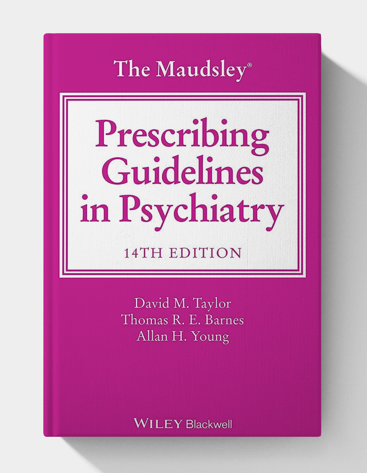 The Maudsley Prescribing Guidelines in Psychiatry (14th North American Edition)