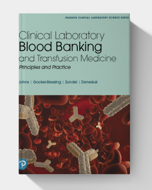 Clinical Laboratory Blood Banking and Transfusion Medicine Practices (1st Edition)