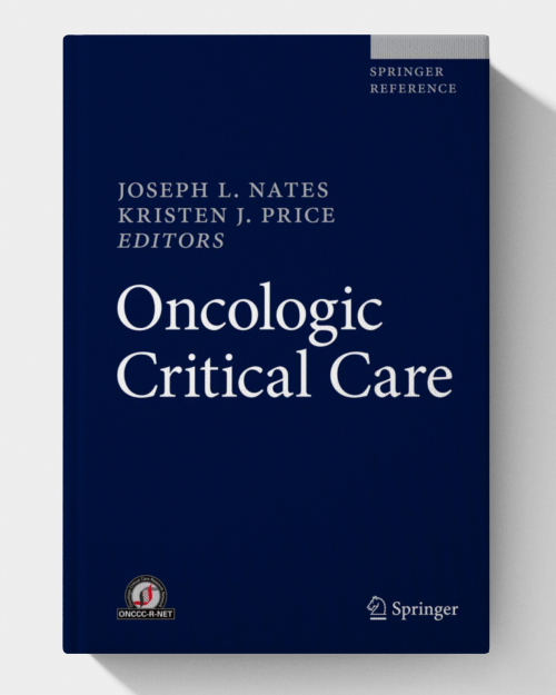Oncologic Critical Care (1st Edition)