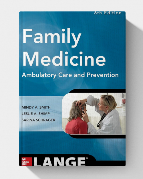 Family Medicine: Ambulatory Care and Prevention (6th Edition)