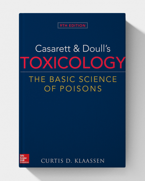 Casarett & Doull's Toxicology: The Basic Science of Poisons  (9th Edition)