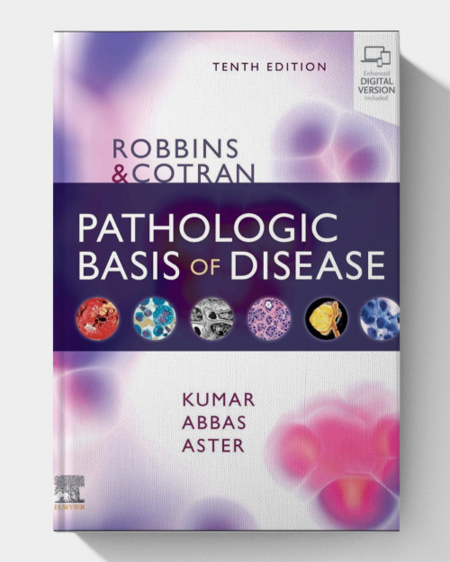 Robbins & Cotran Pathologic Basis of Disease (Robbins Pathology) 10th Edition