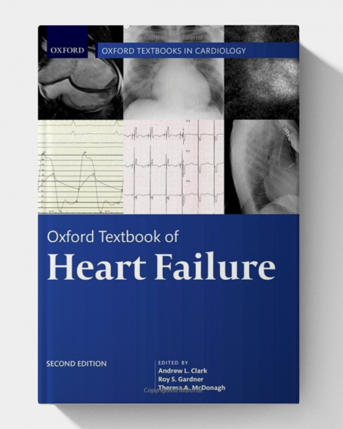 Oxford Textbook of Heart Failure (Oxford Textbooks in Cardiology) 2nd Edition