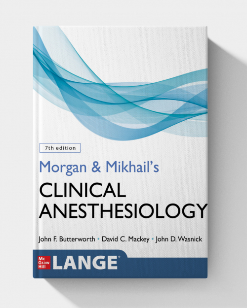 Morgan and Mikhail’s Clinical Anesthesiology Cases (1st Edition)