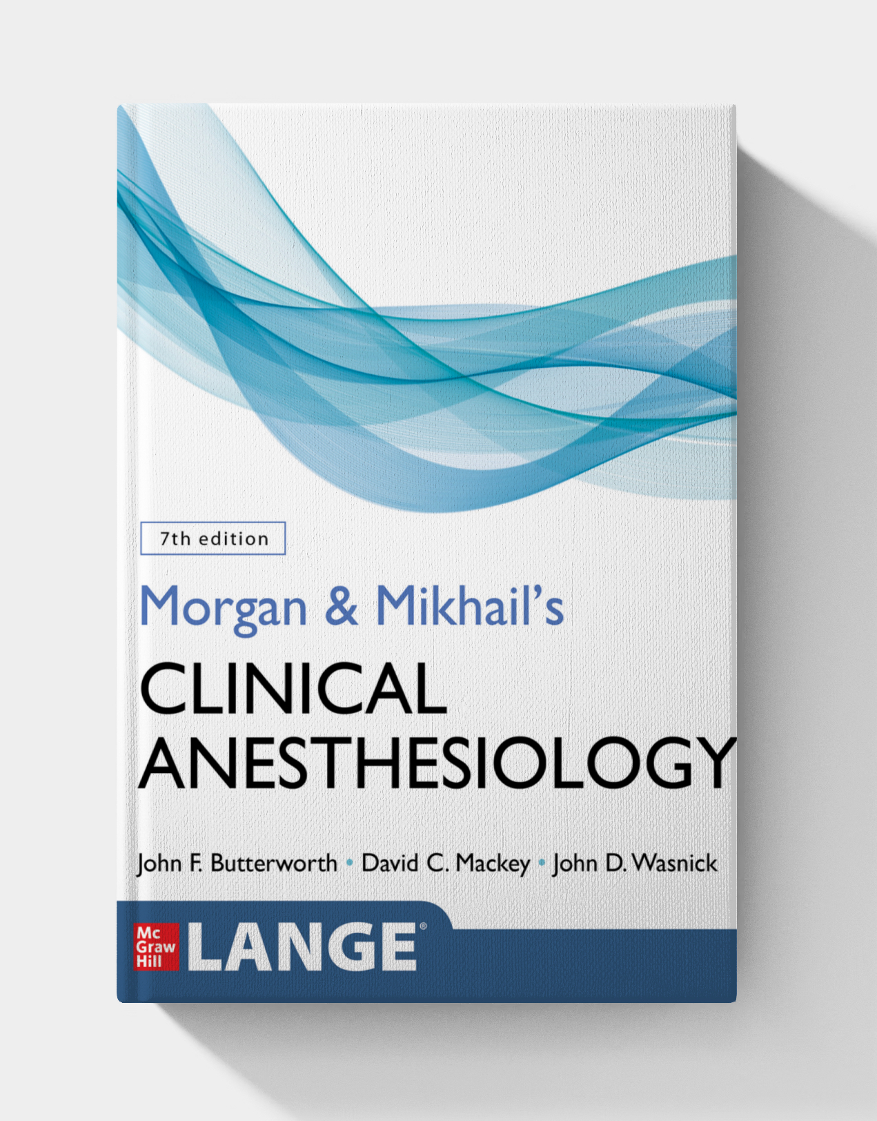 Morgan and Mikhail’s Clinical Anesthesiology Cases (1st Edition)