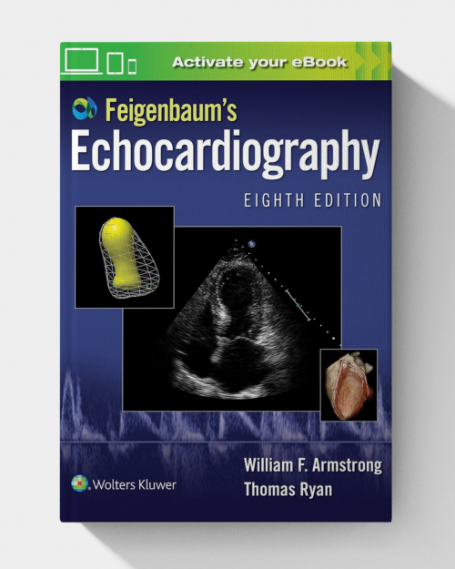 Feigenbaum's Echocardiography (8th Edition) PDF ONLY