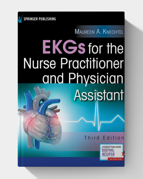EKGs for the Nurse Practitioner and Physician Assistant, Third Edition