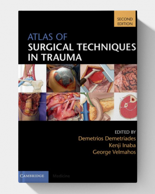 Atlas of Surgical Techniques in Trauma (2nd Edition)