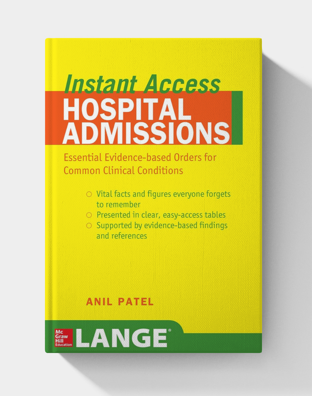 Lange instant access : hospital admissions : essential evidence-based orders for common clinical conditions