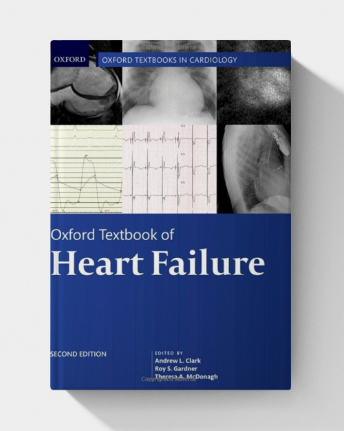 Oxford Textbook of Heart Failure (Oxford Textbooks in Cardiology)  (2nd Edition)