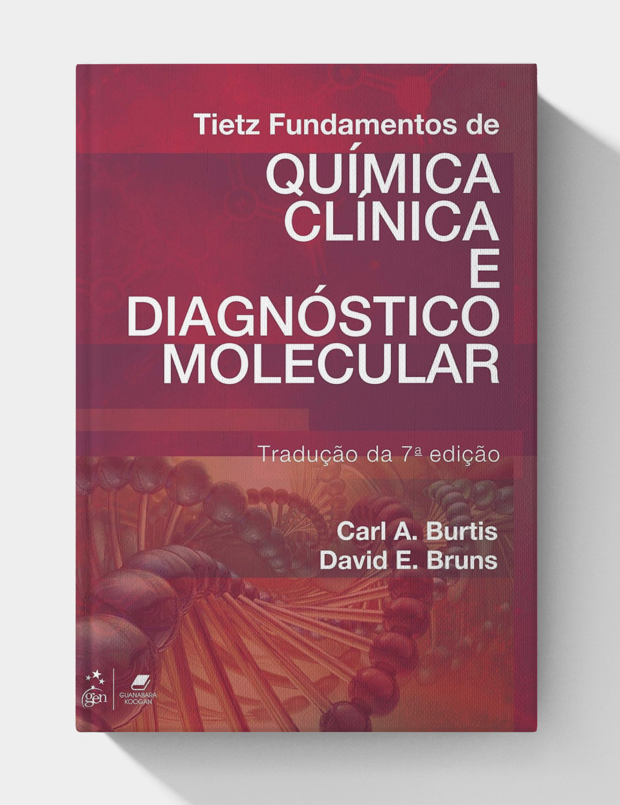 Tietz fundamentos de química clínica e diagnóstico molecular (Portuguese Edition) 7ª Edição