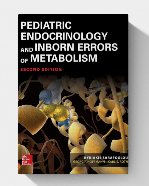 Pediatric Endocrinology and Inborn Errors of Metabolism (2nd Edition)
