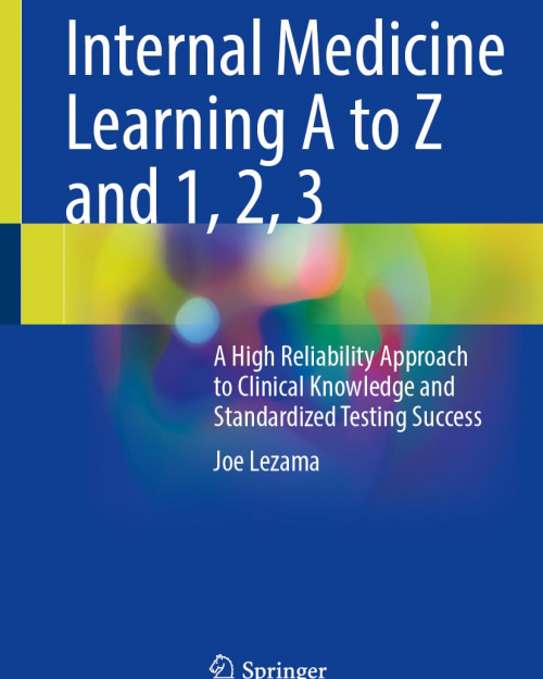 Internal Medicine Learning A to Z and 1, 2, 3  (2024 Edition)