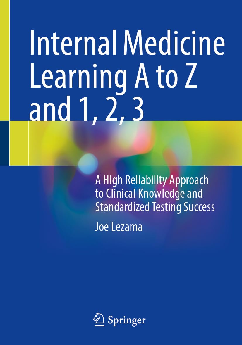 Internal Medicine Learning A to Z and 1, 2, 3  (2024 Edition)