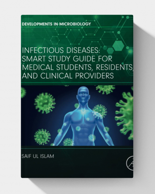 Infectious Diseases: Smart Study Guide for Medical Students, Residents, and Clinical Providers