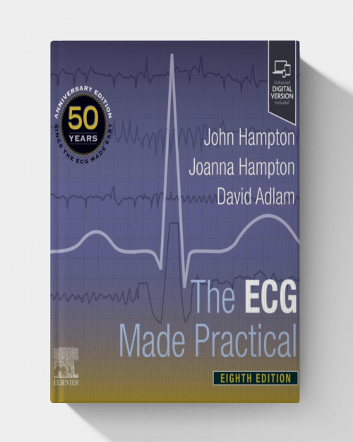 The ECG Made Practical (8th edition) 2025