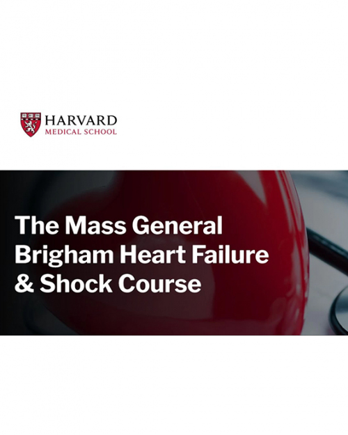 Harvard The Mass General Brigham Heart Failure & Shock Course 2024