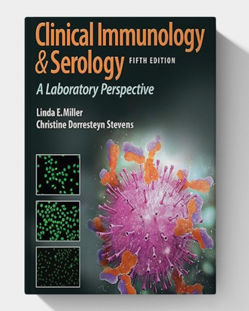 Clinical Immunology and Serology A Laboratory Perspective (5th Edition)