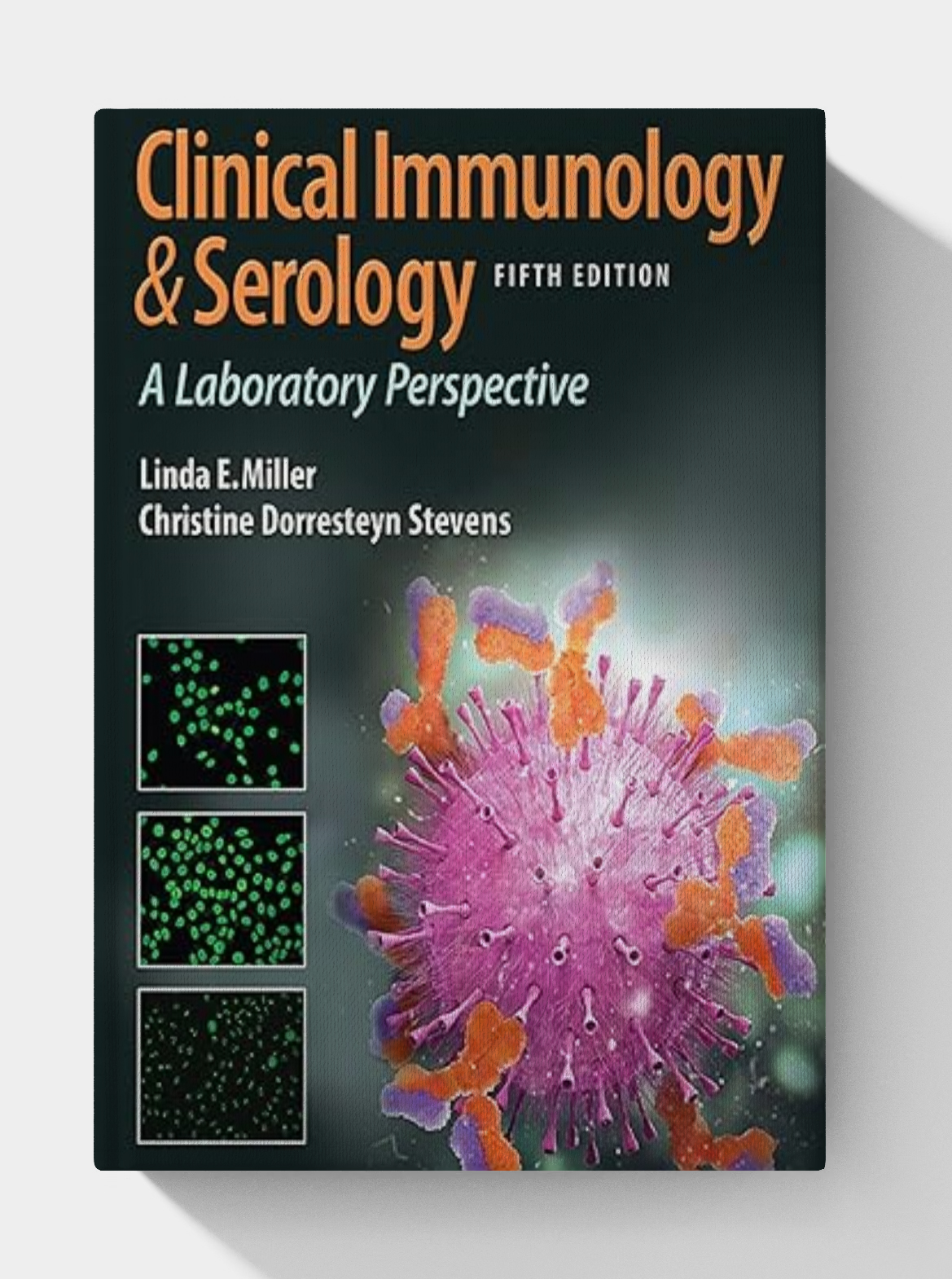 Clinical Immunology and Serology A Laboratory Perspective (5th Edition)