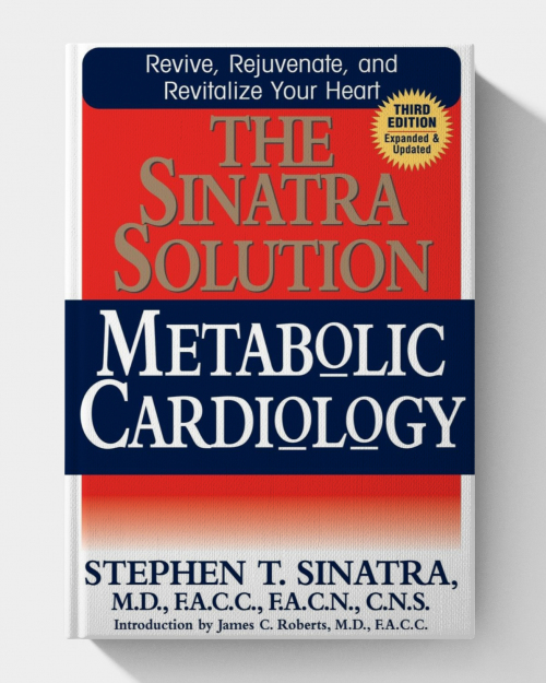 The Sinatra Solution: Metabolic Cardiology