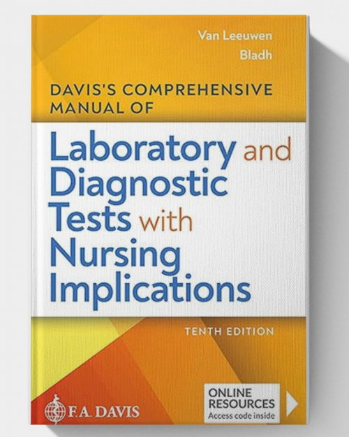 Davis's Comprehensive Manual of Laboratory and Diagnostic Tests With Nursing Implications(10th edition) 2023