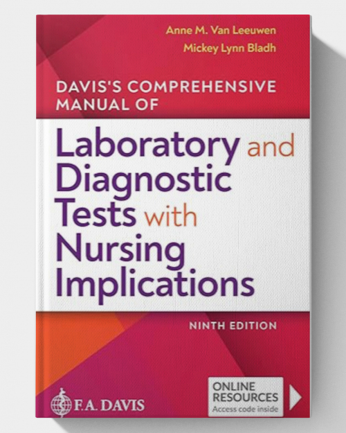 Davis's Comprehensive Manual of Laboratory and Diagnostic Tests With Nursing Implications (9th Edition)