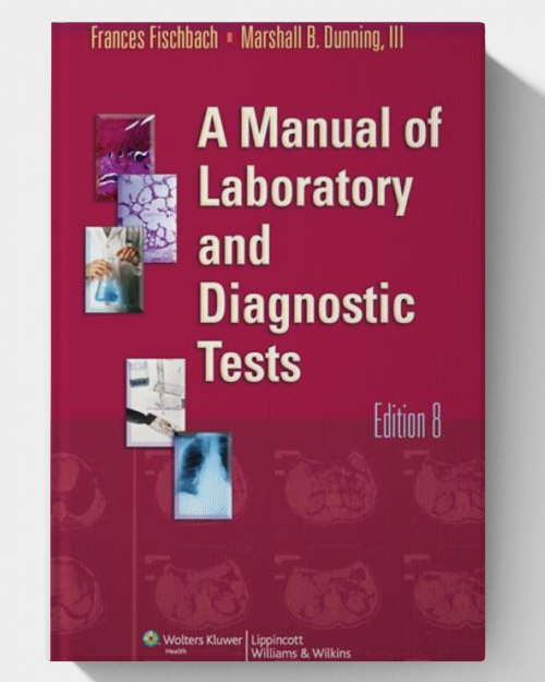 A Manual of Laboratory and Diagnostic Tests (8th Edition)