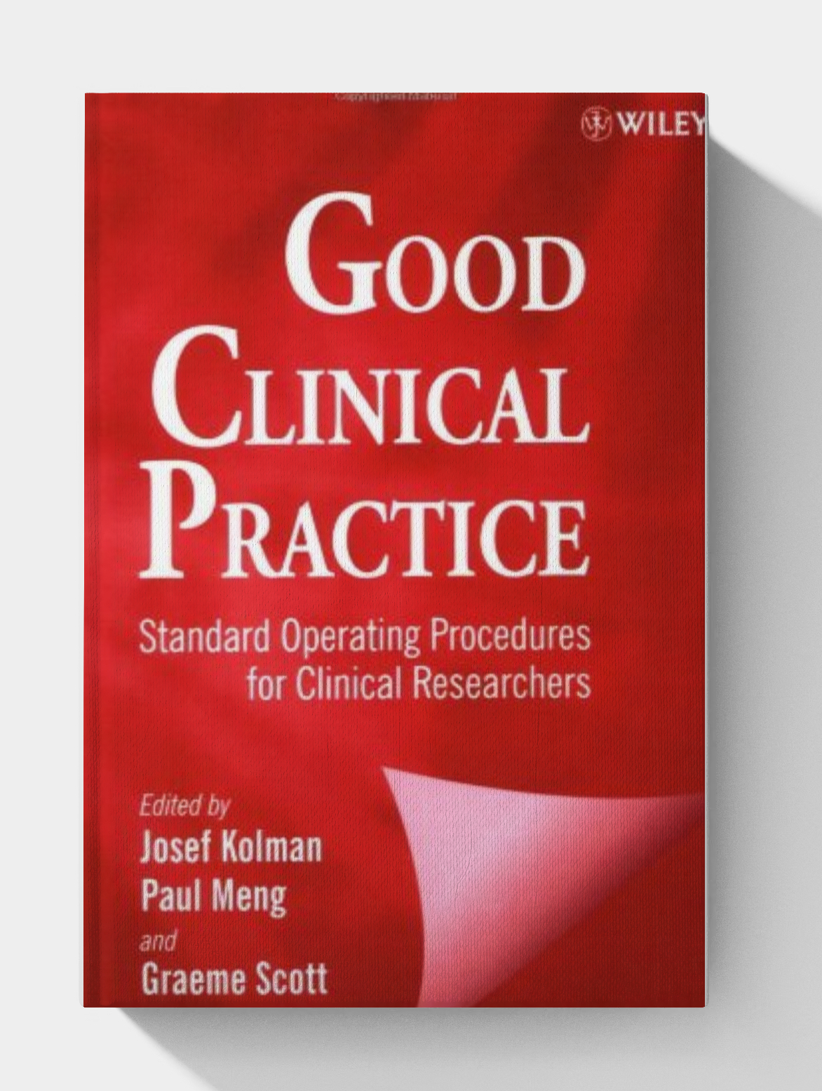 Good Clinical Practice: Standard Operating Procedures for Clinical Researchers