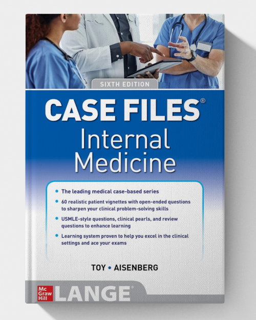 Case Files Internal Medicine (6th Edition)