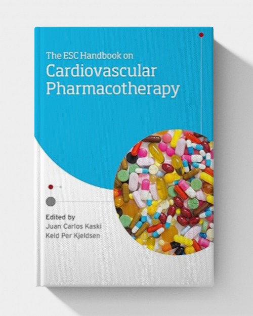 The ESC Handbook on Cardiovascular Pharmacotherapy (The European Society of Cardiology Series) 2nd Edition