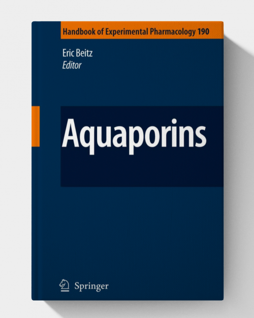 Aquaporins (Handbook of Experimental Pharmacology, 190) 2009th Edition