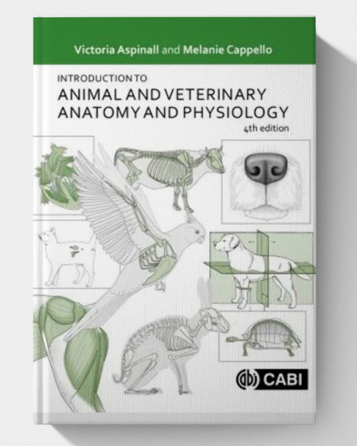 Introduction to Animal and Veterinary Anatomy and Physiology (4th Edition)