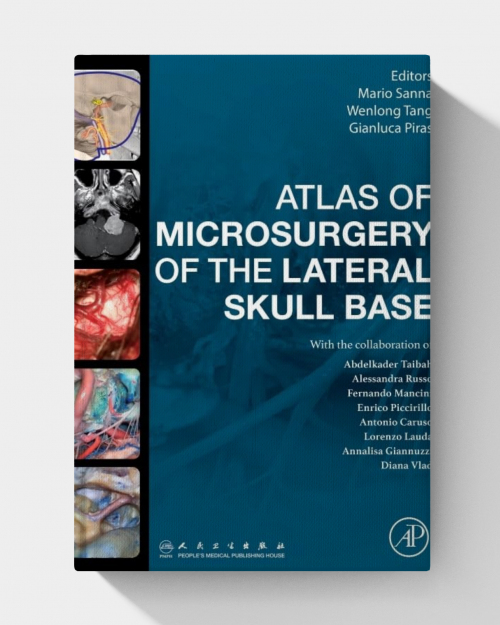 Atlas of Microsurgery of the Lateral Skull Base